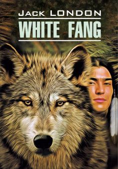 Лондон Дж. White Fang / Белый Клык купить