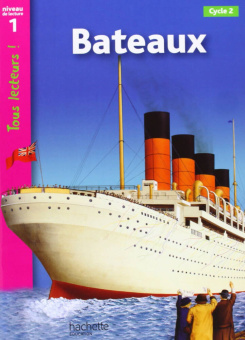 Tous lecteurs Niveau 1: Bateaux купить