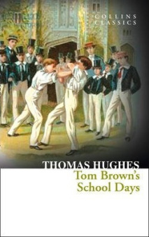 Collins Classics: Hughes Thomas. Tom Brown's School Days купить