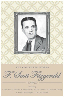 Fitzgerald F. S. Collected Works Of F. Scott Fitzgerald купить