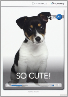 Cambridge Discovery Education Interactive Readers (A1) Beginning So Cute! (Book with Online Access) купить