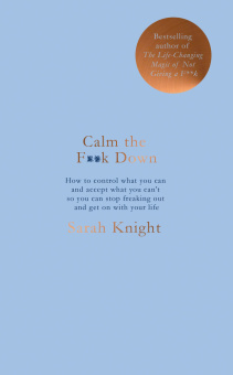 Knight Sarah. Calm the F**k Down купить