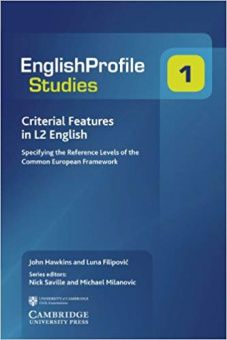 English Profile Studies: Criterial Features in L2 English: Specifying the Reference Levels of the Common European Framework купить