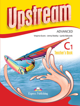 Upstream Advanced C1 Third Edition Teacher's Book - купить в интернет ...
