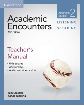 Academic Encounters 2nd Edition Level 2: American Studies - Listening and Speaking Teacher's Manual купить