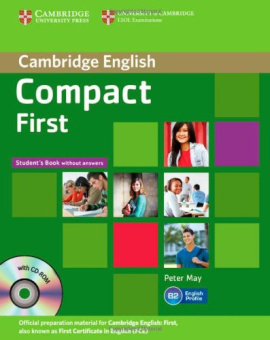Compact First Student's Book without answers with  CD-ROM купить