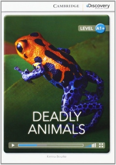 Cambridge Discovery Education Interactive Readers (A1+) High Beginning Deadly Animals (Book with Onl купить