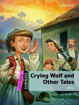 Dominoes Quick Starter Crying Wolf and Other Tales купить