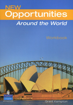 New Opportunities Around The World Video Workbook (Level Intermediate/Upper-Intermediate) купить