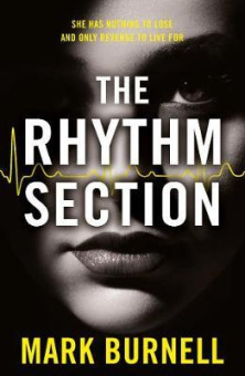 Burnell Mark. The Rhythm Section купить
