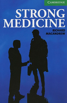 Cambridge English Readers Level 3 Strong Medicine  (with Audio CD) купить