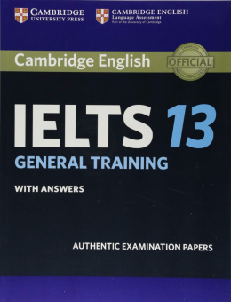 Cambridge IELTS 13 General Training Student's Book with Answers купить
