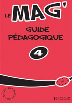 Le Mag' 4 - Guide pedagogique купить