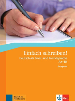 Einfach schreiben! - A2-B1 Übungsbuch купить