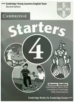 Cambridge Young Learners English Tests (Second Edition) Starters 4 Answer Booklet купить