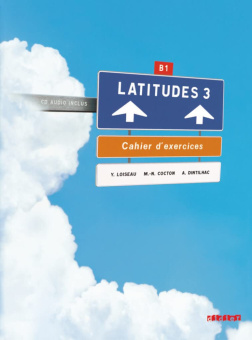 Latitudes 3 Cahier d'exercices + CD audio купить