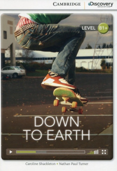Cambridge Discovery Education Interactive Readers (B1+) Intermediate Down to Earth (Book with Online купить