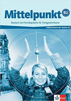 Mittelpunkt B2 Arbeitsbuch mit CD купить