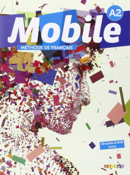 Mobile A2 - Livre de l'eleve +cd + dvd купить