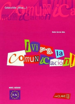 Viva La Comunicacion! Iniciacion купить