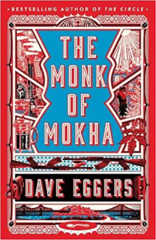 Eggers Dave. The Monk of Mokha купить