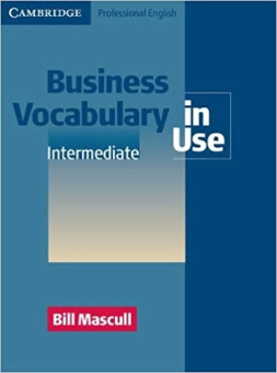 Business Vocabulary in Use: Intermediate Edition with answers купить