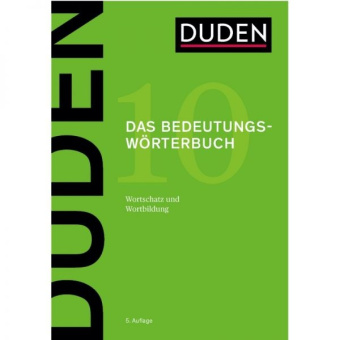 Duden 10 Das Bedeutungsworterbuch (Hardcover). Auflage 5 купить