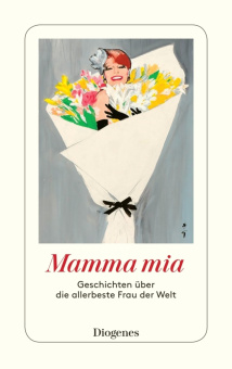 Mamma mia: Geschichten uber die allerbeste Frau der Welt купить