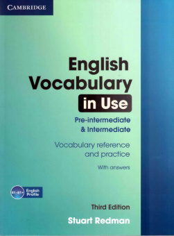 English Vocabulary in Use: Pre-intermediate and Intermediate (Third Edition) Book with answers купить