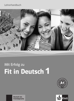 Mit Erfolg zu Fit in Deutsch 1 Lehrerhandbuch купить