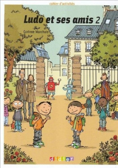 Ludo et ses amis 2 Cahier d'activites купить
