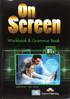 On Screen Revised B1+ Workbook & Grammar Book (with Digibook App.) купить