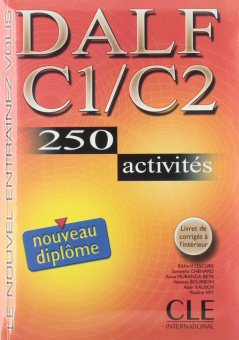 DALF C1/C2 - Livre de l'eleve + corrges + transcriptions - 250 activites купить