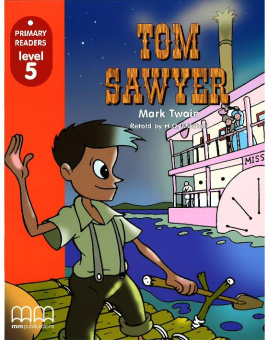 Primary Readers Level 5: Tom Sawyer купить