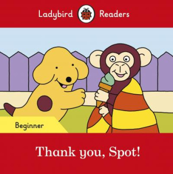Ladybird: Thank you, Spot! Readers Beginner Level купить