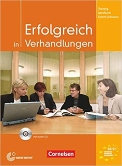 Erfolgreich in Verhandlungen - Kursbuch mit CD купить