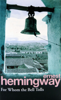 Hemingway Ernest  For Whom the Bell Tolls купить