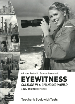 Eyewitness: Culture in a Changing World. Teachers’ book with Audio CD купить