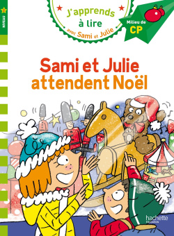 J'apprends a lire avec Sami et Julie - Niveau 2 (6-9 ans) - Sami et Julie attendent Noël купить