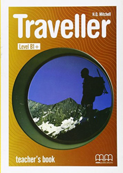 Traveller B1+ Teacher's Book купить