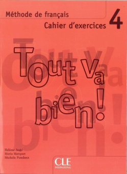 Tout va bien ! 4 - Cahier d'exercices + CD audio купить