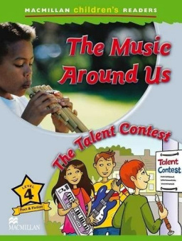 Macmillan Children's Readers Level 4 - Making Music - The Talent Contest купить