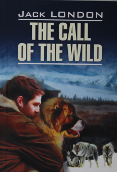 Лондон Дж. The Call Of The Wild / Зов предков купить