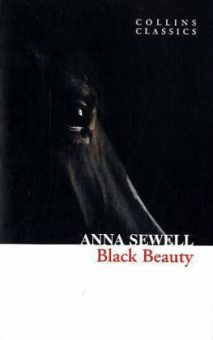 Collins Classics: Sewell Anna. Black Beauty купить