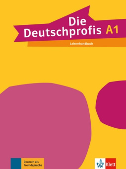 Die Deutschprofis A1 Lehrerhandbuch купить