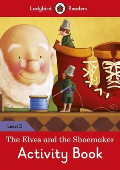 Ladybird: The Elves and the Shoemaker Activity Book купить