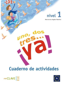 Uno, dos, tres... ya! 1 Cuaderno de actividades купить