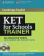 KET for Schools Trainer Practice Tests with Answers and Audio CDs (2) купить