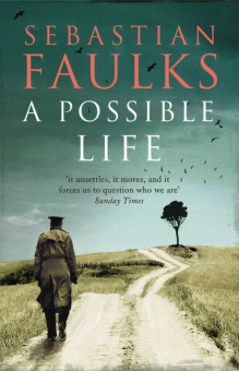 Faulks Sebastian.  A Possible Life купить